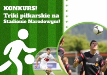 Konkurs "Triki na Stadionie Narodowym"