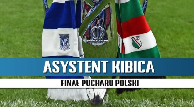 Asystent Kibica na finał Pucharu Polski 2016