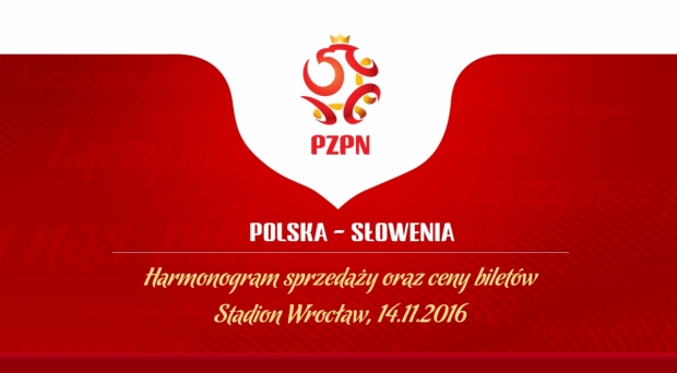 Harmonogram sprzedaży oraz ceny biletów na mecz ze Słowenią